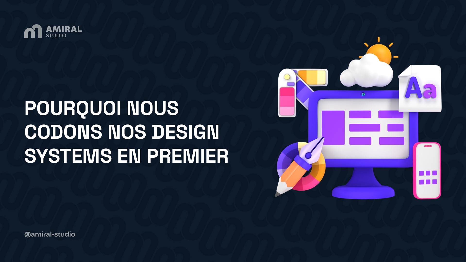 Pourquoi nous codons nos design systems en premier